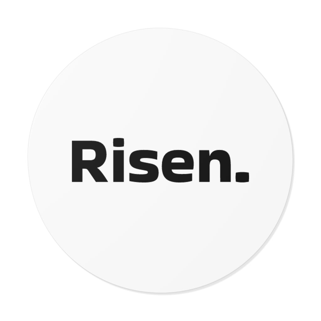 Risen. Round Vinyl Sticker — Minimal  Decal
